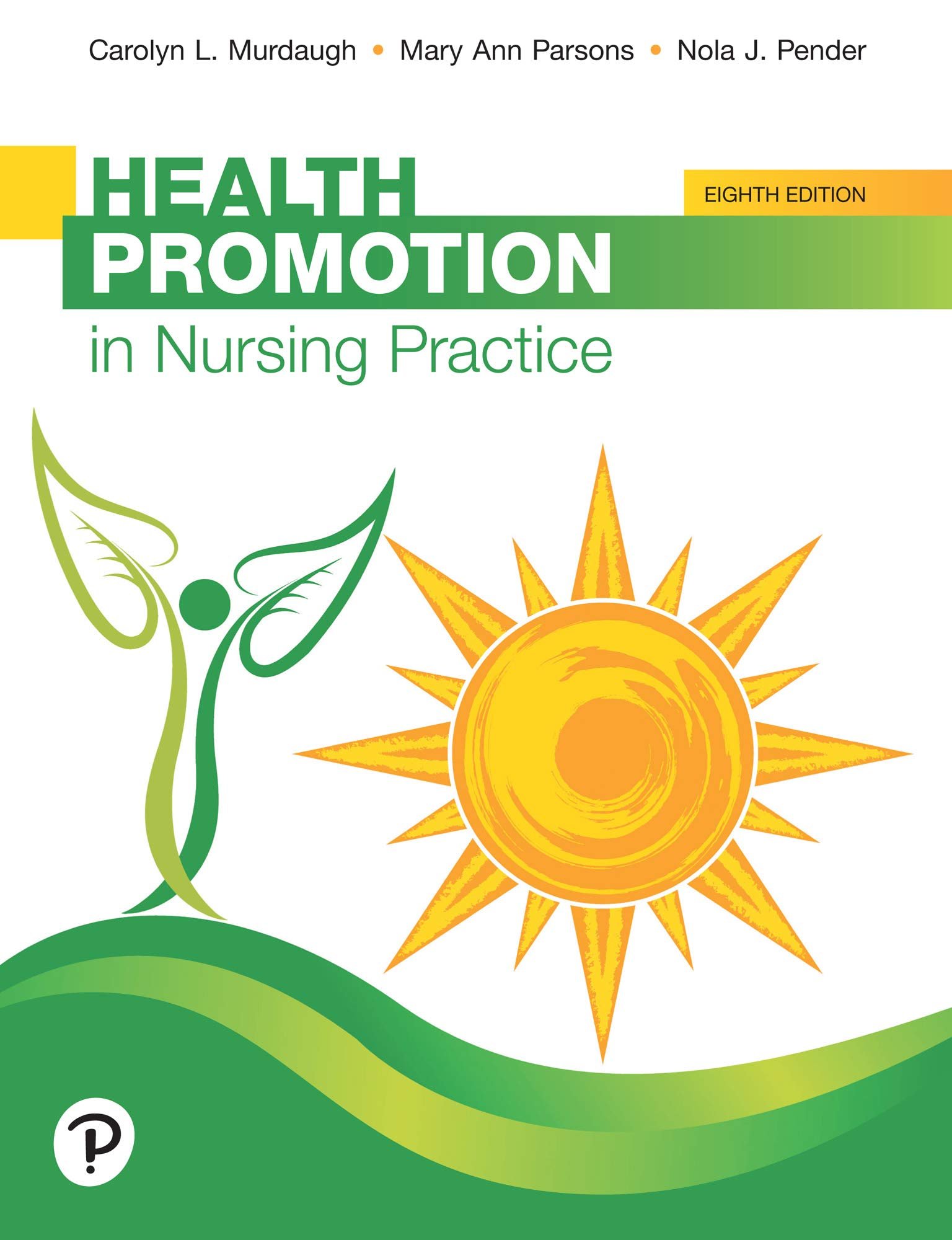 Health Promotion in Nursing Practice - 8th Edition, Kindle Edition