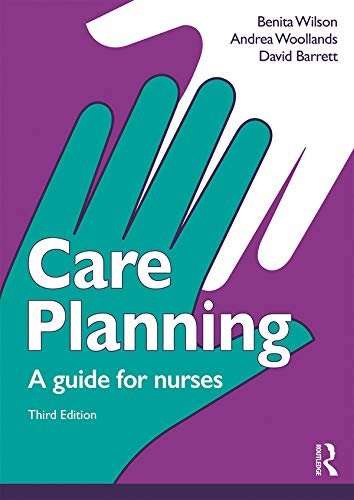 Care Planning: A guide for nurses - 3rd Edition, Kindle Edition