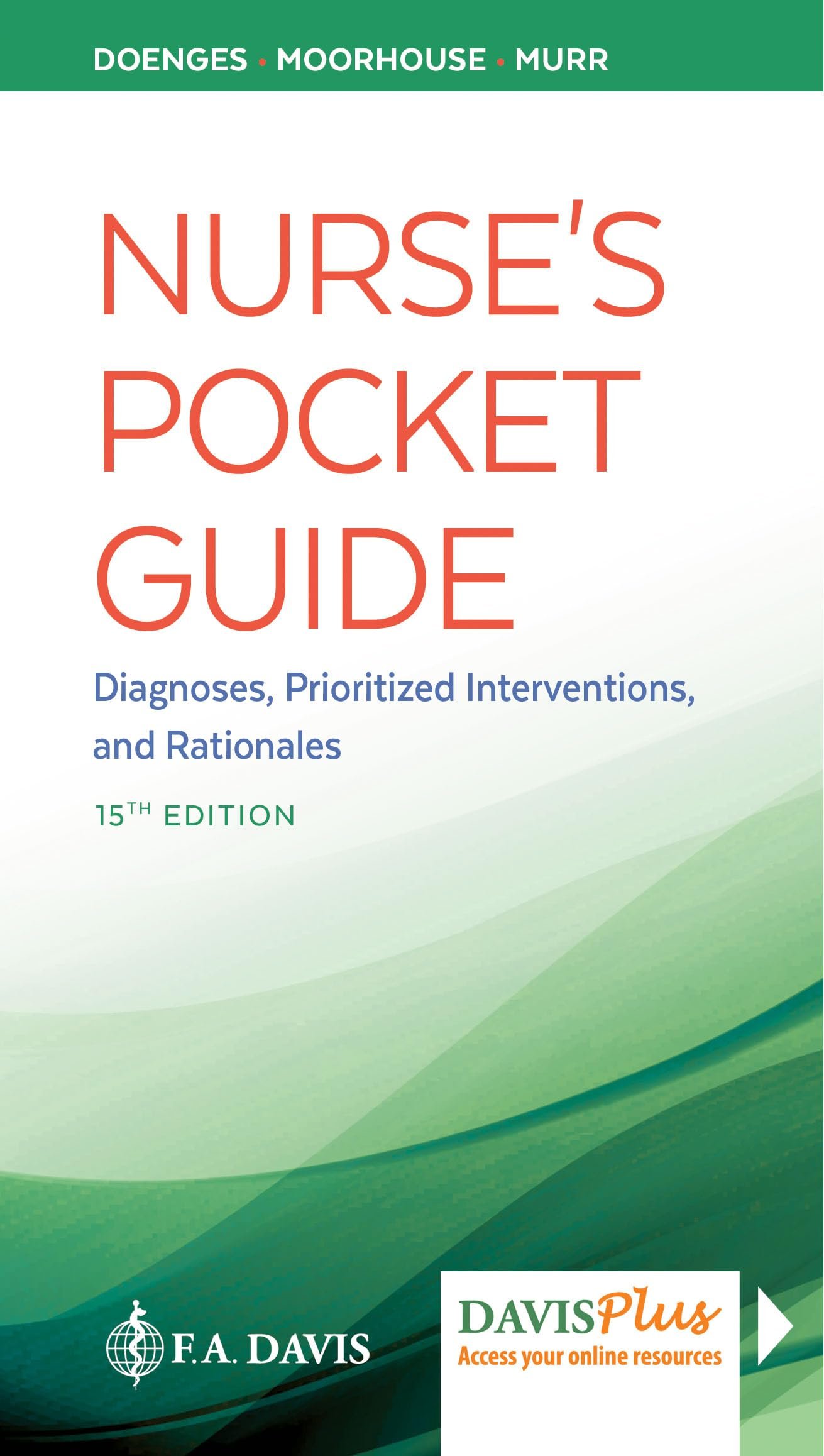 Nurse's Pocket Guide: Diagnoses, Prioritized Interventions and Rationales - Fifteenth Edition